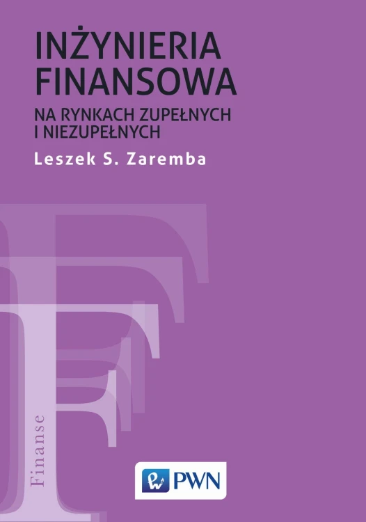 Inżyniera finansowa na rynkach zupełnych i...