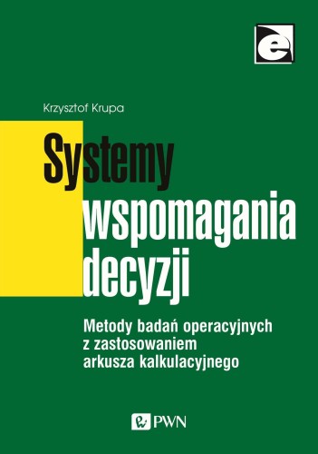 Systemy wspomagania decyzji. Metody badań...