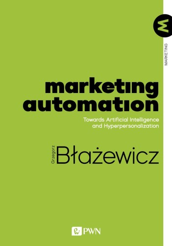 Marketing Automation. Towards Artificial...