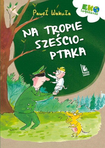 Na tropie sześcioptaka wyd. 2, Paweł Wakuła