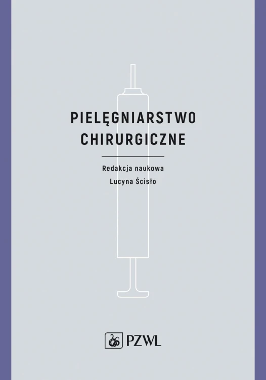 Pielęgniarstwo chirurgiczne, Lucyna Ścisło