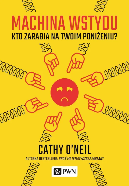 Machina wstydu. Kto zarabia na twoim poniżeniu