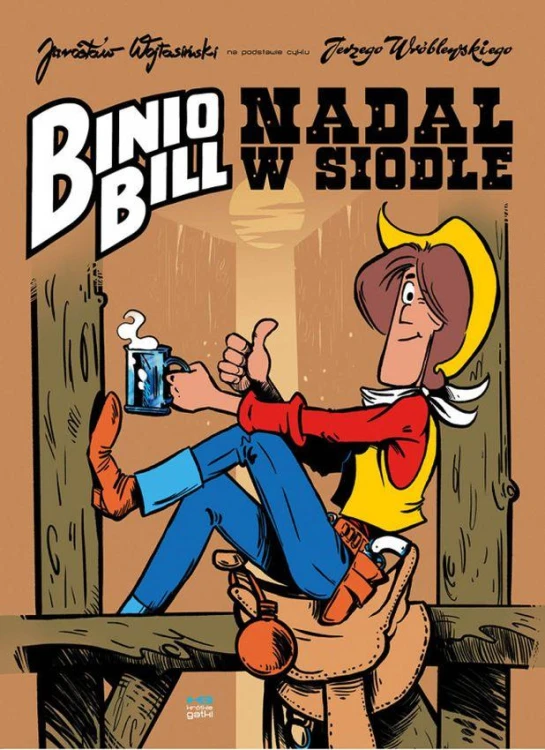 Nadal w siodle. Binio Bill, Jarosław Wojtasiński