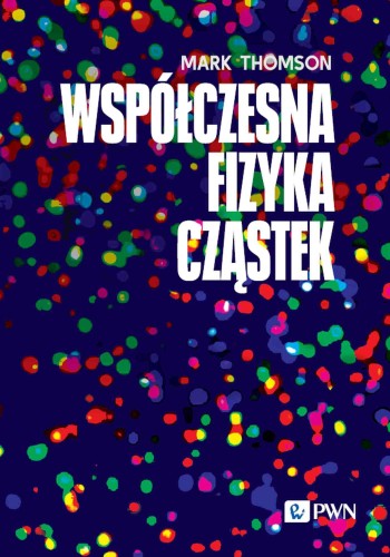 Współczesna fizyka cząstek, Mark Thomson