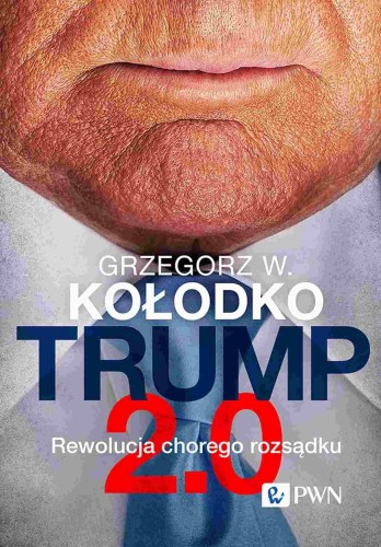 Trump 2.0, Grzegorz W. Kołodko