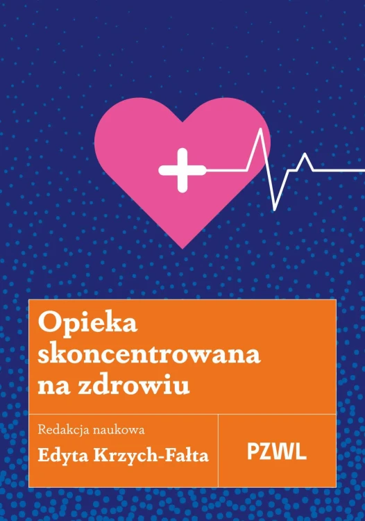 Opieka skoncentrowana na zdrowiu