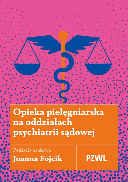 Opieka pielęgniarska na oddziałach psychiatrii...