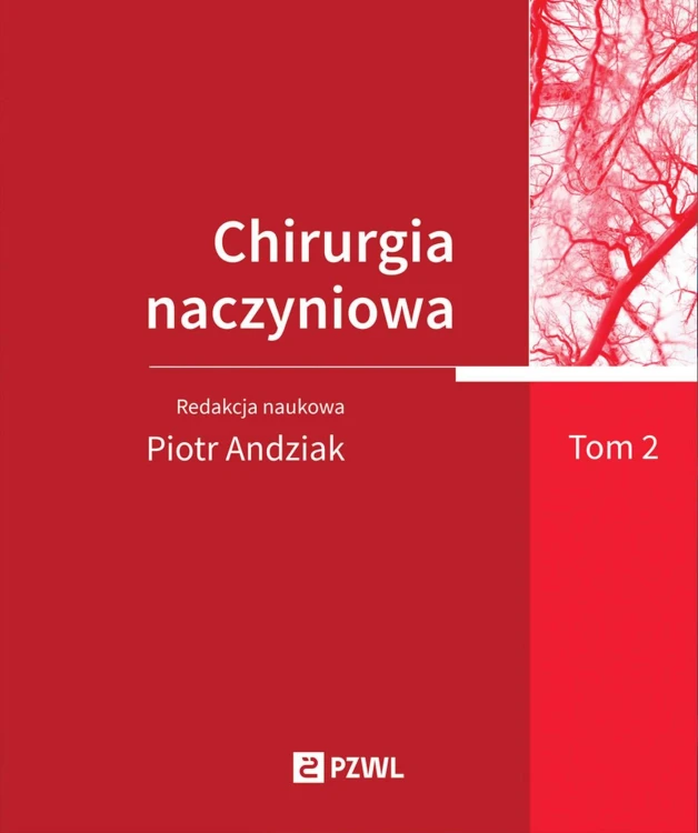 Chirurgia naczyniowa. Tom 2, Piotr Andziak