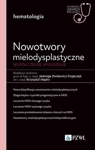 Nowotwory mielodysplastyczne. Współczesne...