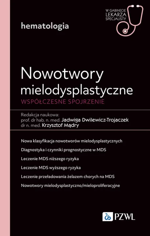 Nowotwory mielodysplastyczne. Współczesne...