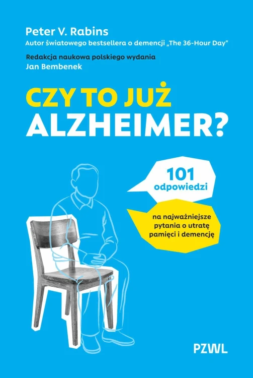 Czy to już Alzheimer? 101 odpowiedzi na...