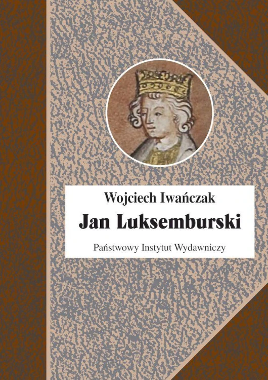 Jan Luksemburski wyd. 2, Wojciech Iwańczak