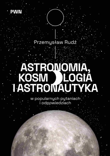 Astronomia, kosmologia i astronautyka w...