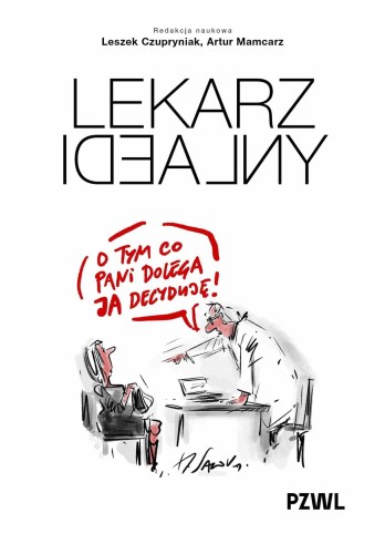 Lekarz idealny, Leszek Czupryniak,Artur Mamcarz