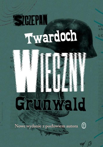 Wieczny Grunwald wyd. 2026, Szczepan Twardoch