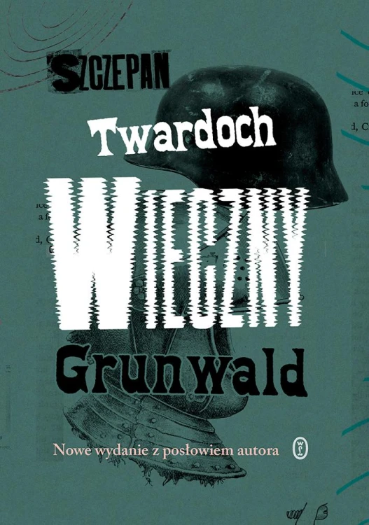 Wieczny Grunwald wyd. 2026, Szczepan Twardoch