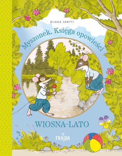 Księga opowieści. Wiosna-lato. Myszonek