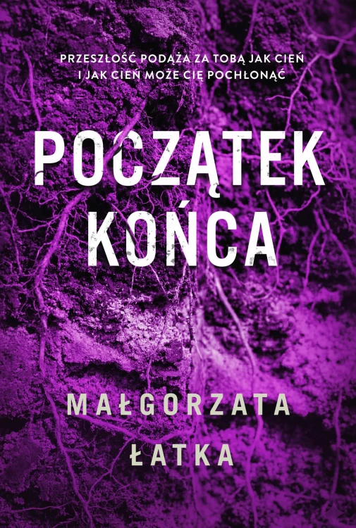 Początek końca. Efekt uboczny, Małgorzata Łatka