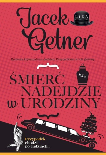 Śmierć nadejdzie w urodziny, Jacek Getner