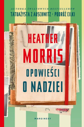 Opowieści o nadziei, Heather Morris