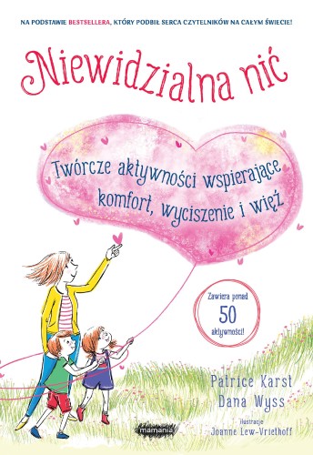 Niewidzialna nić. Twórcze aktywności...