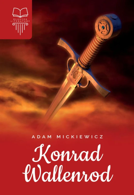 Konrad Wallenrod, Adam Mickiewicz