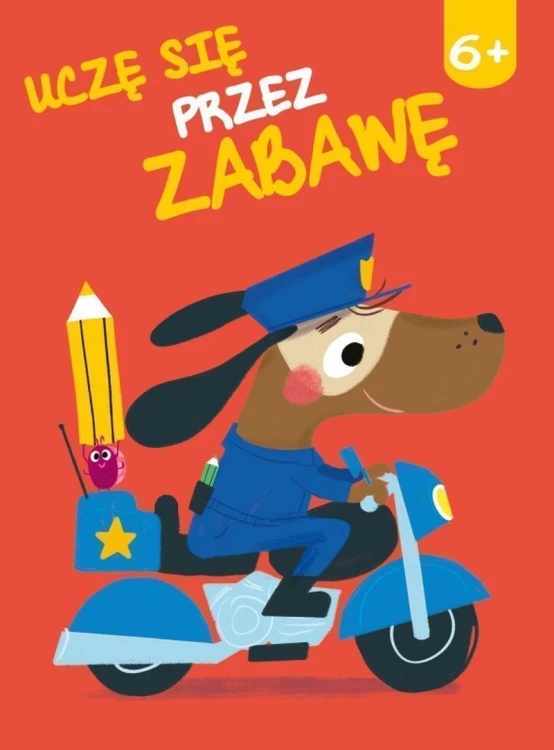 Uczę się przez zabawę 6+, Opracowanie zbiorowe