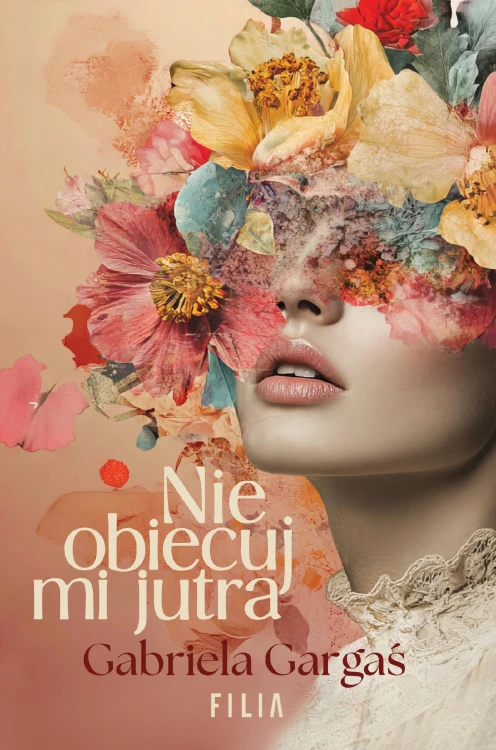 Nie obiecuj mi jutra, Gabriela Gargaś