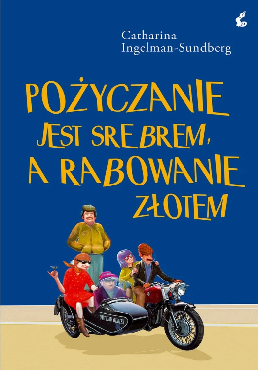 Pożyczanie jest srebrem, a rabowanie złotem...