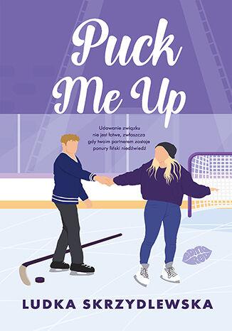 Puck me up, Ludka Skrzydlewska