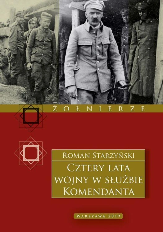 Cztery lata wojny w służbie Komendanta....