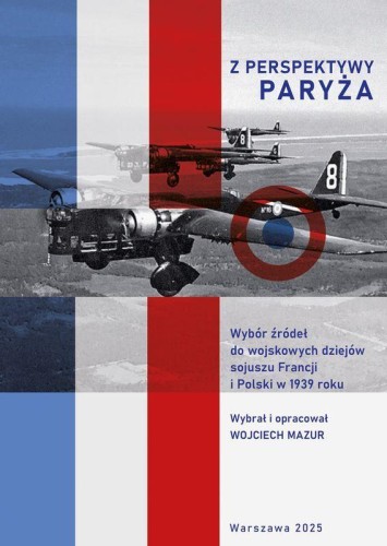 Z perspektywy Paryża.  Wybór źródeł do...