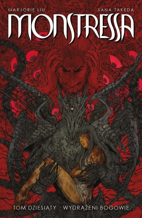 Monsteressa. Tom 10, Marjorie Liu,Sana Takeda