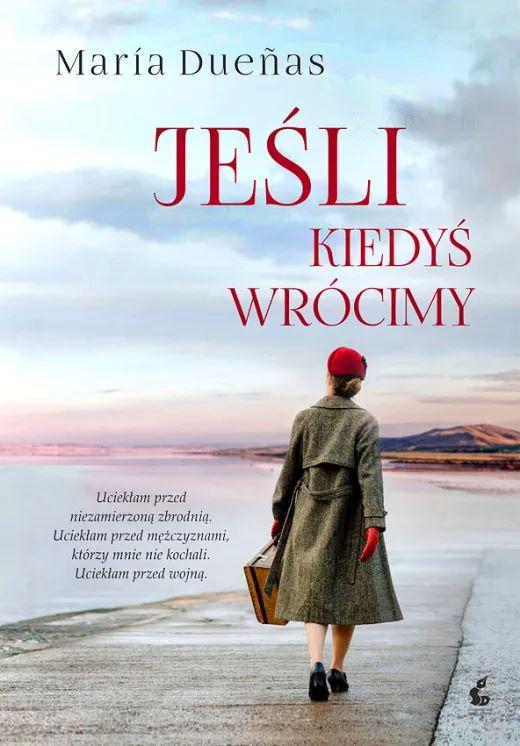 Jeśli kiedyś wrócimy, Maria Duenas