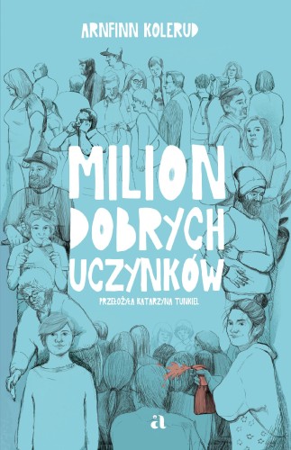 Milion dobrych uczynków, Arnfinn Kolerud