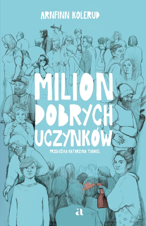 Milion dobrych uczynków, Arnfinn Kolerud