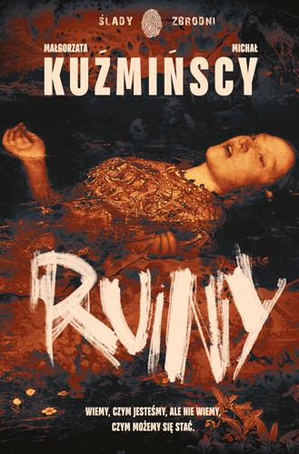 Ruiny, Małgorzata Kuźmińska,Michał Kuźmiński