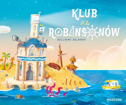 Klub Robinsonów, Guillaume Delannoy