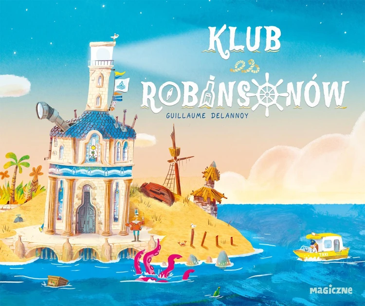 Klub Robinsonów, Guillaume Delannoy