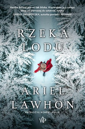 Rzeka lodu, Ariel Lawhon