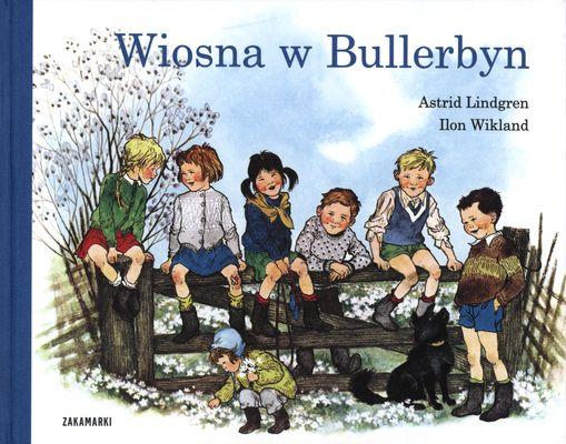 Wiosna w Bullerbyn, Astrid Lindgren, Ilon Wikland