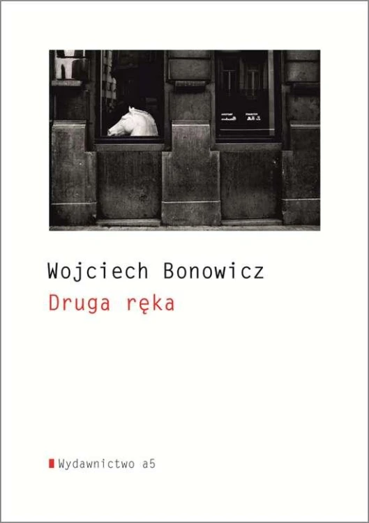 Druga ręka, Wojciech Bonowicz