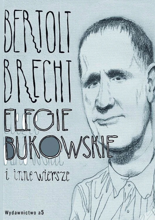 Elegie bukowskie i nne wiersze, Bertold Brecht