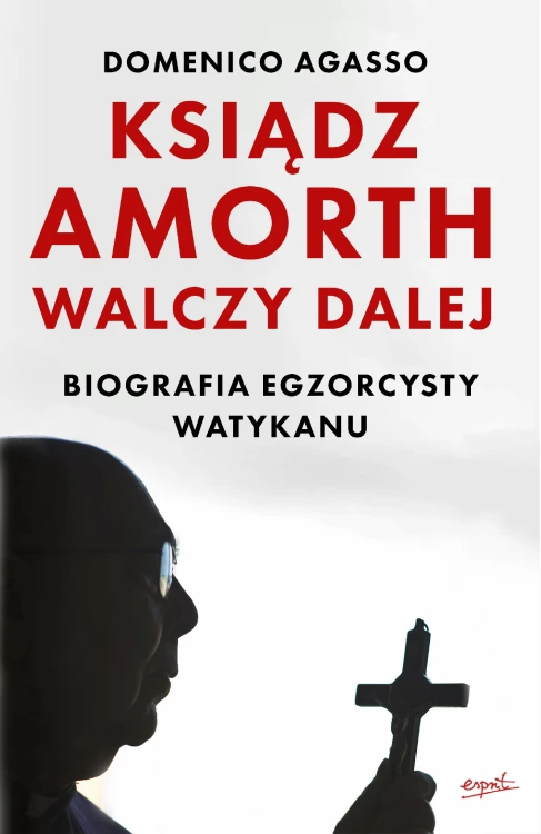 Ksiądz Amorth walczy dalej. Biografia...