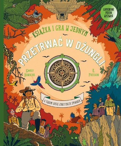 Przetrwać w dżungli. Książka i gra w jednym....