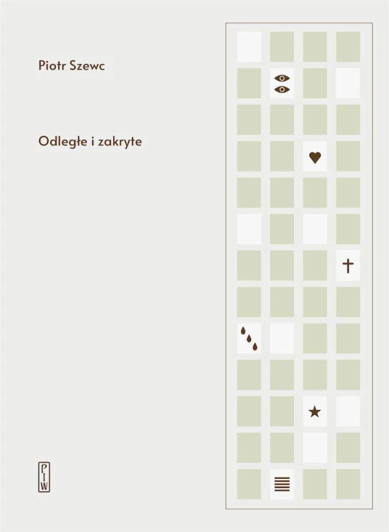 Odległe i zakryte, Piotr Szewc