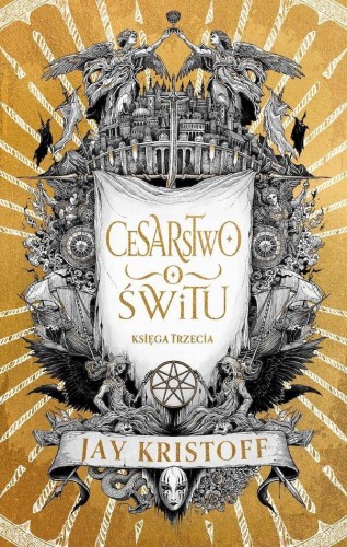 Cesarstwo świtu. Wampirze cesarstwo. Księga 3
