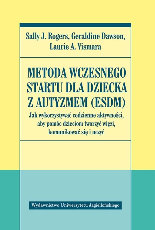 Metoda wczesnego startu dla dziecka z autyzmem...