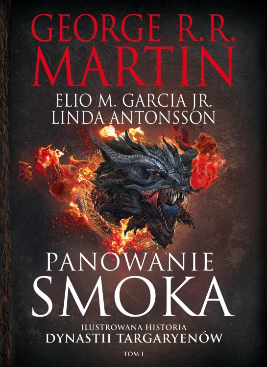 Panowanie smoka. Ilustrowana historia dynastii...