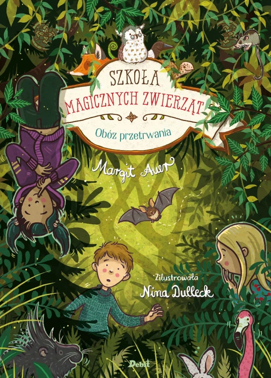 Obóz przetrwania. Szkoła magicznych zwierząt....